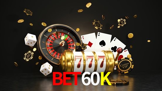 Live Casino BET60K