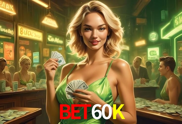 Recursos de Bônus BET60K