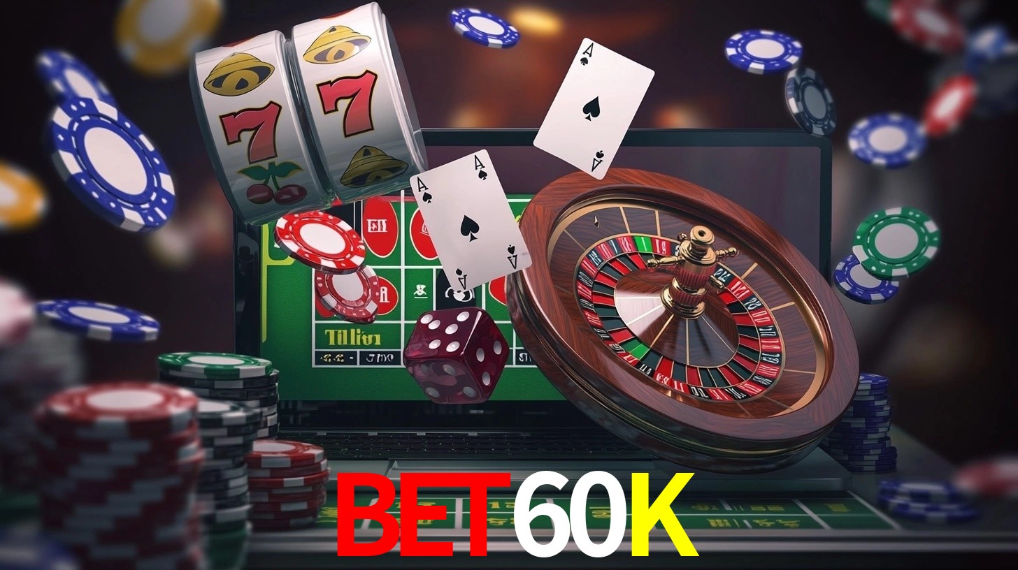Sinta a adrenalina dos jogos de cassino com BET60K